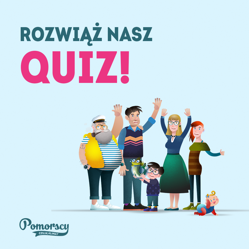 Na grafice sześcioosobowa Rodzina Pomorskich i napis "Rozwiąż nasz quiz"