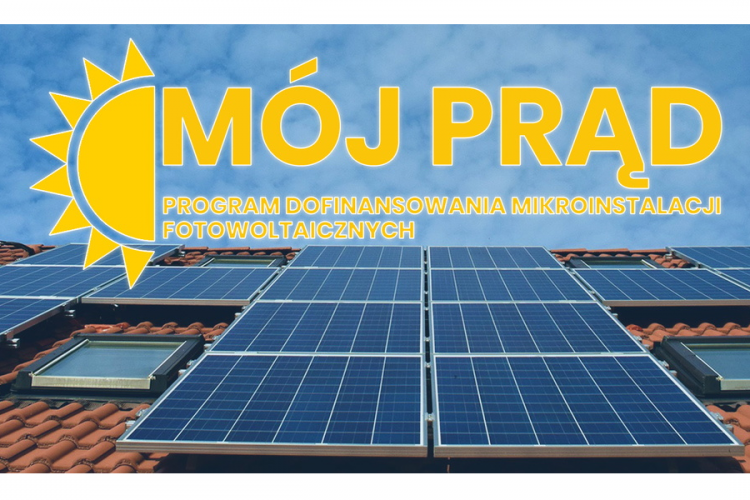 Mój Prąd - program dofinansowania mikroinstalacji fotowoltaicznych