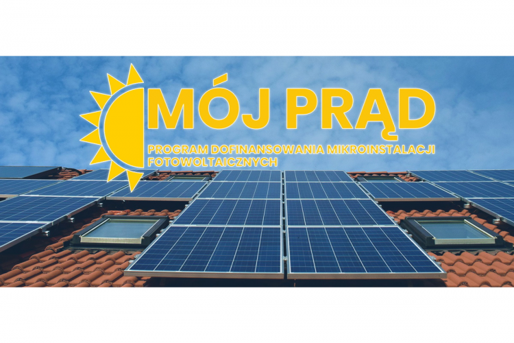 Mój Prąd - program dofinansowania mikroinstalacji fotowoltaicznych